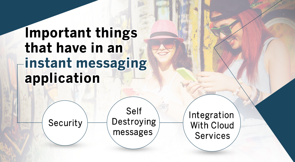 What to Look For In Instant Messaging App