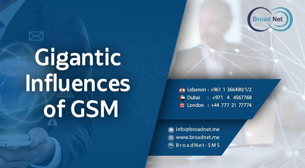 Gigantic Influences Of GSM